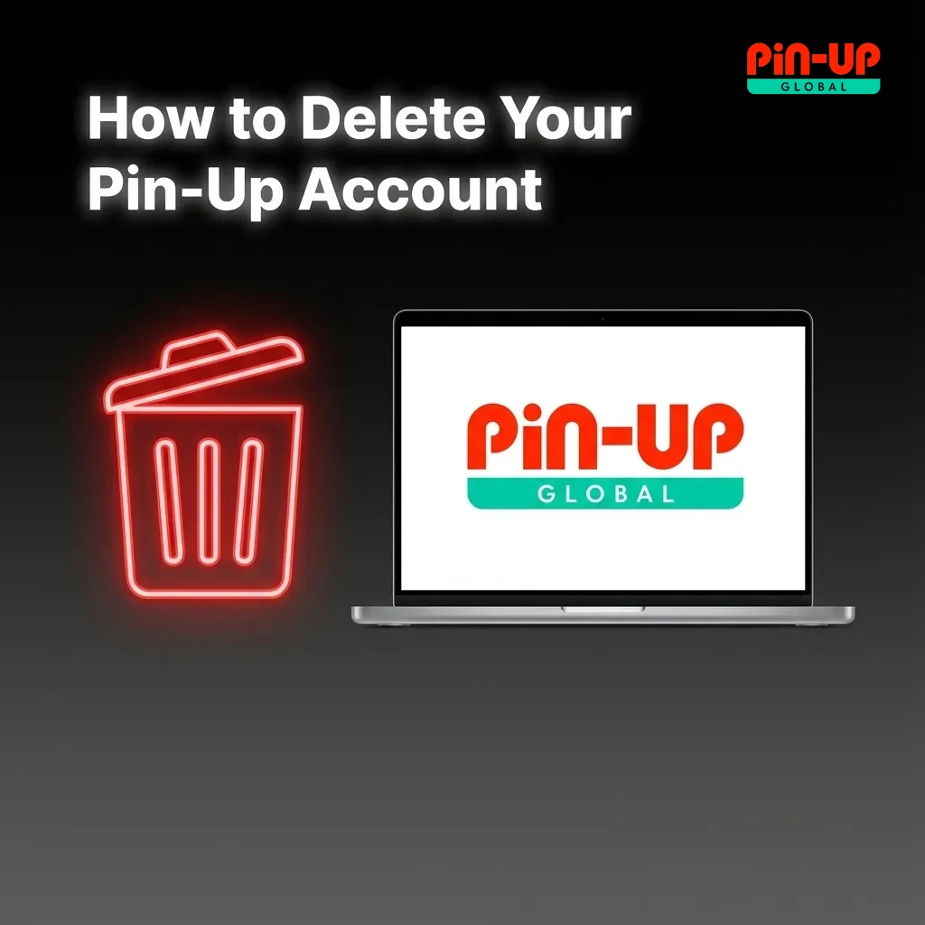 Illustrated guide showing steps to delete a Pin-Up account via support, from request prep to closure confirmation